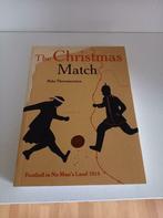The Christmas Match, football in no man's land 1914 - Pehr T, Livres, Histoire nationale, Pehr Thermaenius, Comme neuf, Enlèvement ou Envoi