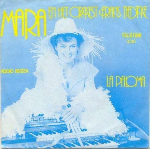 Mara – La Paloma / Addio Ibiza - Single, Cd's en Dvd's, Vinyl | Nederlandstalig, Ophalen of Verzenden