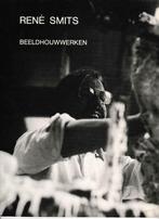 René Smits. Beeldhouwwerken., Boeken, Kunst en Cultuur | Beeldend, Gelezen, Maurits Coppieters, Beeldhouwkunst, Ophalen of Verzenden