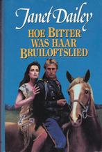 Janet Dailey, Hoe bitter was haar bruiloftslied., Boeken, Nieuw, Ophalen of Verzenden