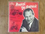 single romain de coninck, Ophalen of Verzenden, 7 inch, Nederlandstalig, Single