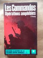PETER YOUNG LES COMMANDOS, OPERATIONS AMPHIBIES 1970, Livres, Guerre & Militaire, Marine, Utilisé, Enlèvement ou Envoi