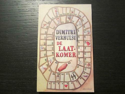 De laatkomer   -Dimitri Verhulst-, Boeken, Literatuur, Nederland, Ophalen of Verzenden