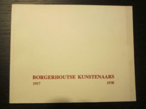 Borgerhoutse kunstenaars  1917-1938, Boeken, Kunst en Cultuur | Beeldend, Ophalen of Verzenden