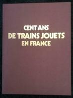 CENT ANS DE TRAINS JOUETS EN FRANCE * Clive LAMMIING, Ophalen of Verzenden, Zo goed als nieuw, Trein, Boek of Tijdschrift