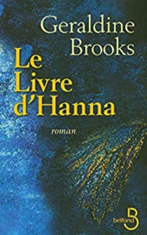 Le livre d'Hanna Géraldine Brooks Belfond, Livres, Romans, Comme neuf, Amérique, Enlèvement ou Envoi