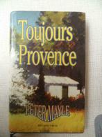 toujours provence  ( peter mayle ) nederlands, Ophalen of Verzenden, Zo goed als nieuw