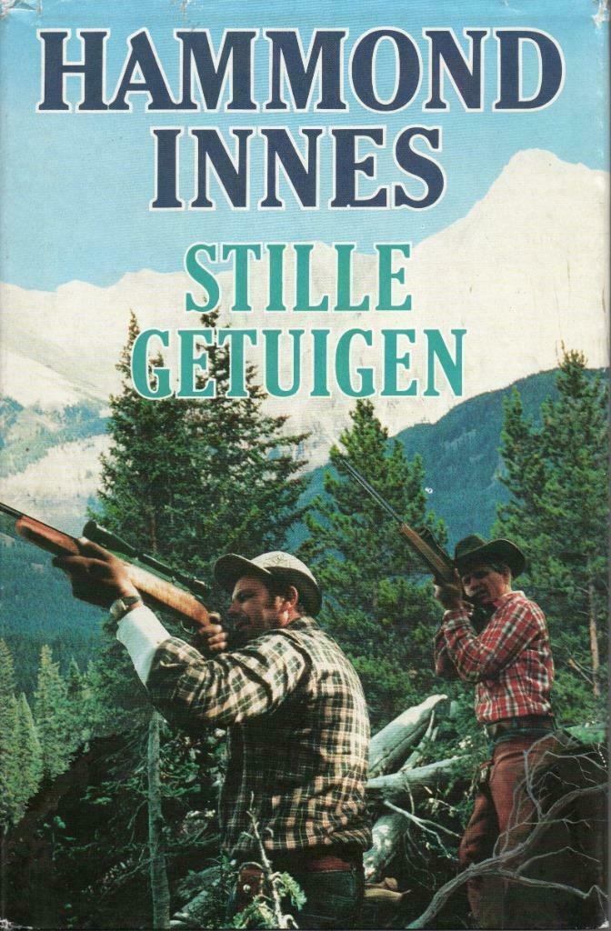 STILLE GETUIGEN - HAMMOND INNES, Boeken, Thrillers, Gelezen, Nederland, Ophalen of Verzenden
