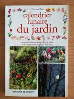 Calendrier lunaire du jardin, éditions de Vecchi, Livres, Comme neuf, Enlèvement ou Envoi, Jardinage et Plantes de jardin