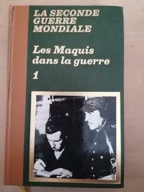 LA SECONDE GUERRE MONDIALE LES MAQUIS DANS LA GUERRE 1, Livres, Guerre & Militaire, Utilisé, Enlèvement ou Envoi