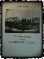 Van paarden naar paardenkrachten, Achiel Sturm, Boeken, Ophalen of Verzenden, Gelezen, Paarden of Pony's