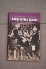 Langs velden van eer Luc De Vos Richard Holmes, Boeken, Ophalen of Verzenden, Zo goed als nieuw, Tweede Wereldoorlog