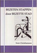 Sven Christhansson, Bezeten stappen door Bezette stad, Boeken, Ophalen of Verzenden, Zo goed als nieuw, Eén auteur