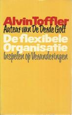 DE FLEXIBELE ORGANISATIE - Alvin TOFFLER, Livres, Utilisé, Enlèvement ou Envoi, Management