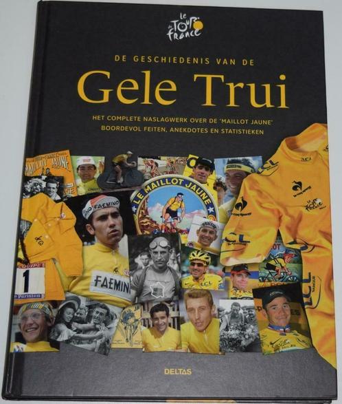 De geschiedenis van de Gele Trui.Tour de France, Boeken, Sportboeken, Zo goed als nieuw, Lopen en Fietsen, Ophalen of Verzenden