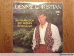 single dennie christian, Cd's en Dvd's, Vinyl | Nederlandstalig