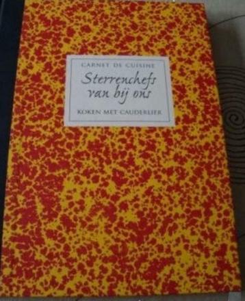 Sterrenchefs van bij ons -  Koken met Cauderlier - Carnet de, Boeken, Kookboeken, Ophalen of Verzenden, Nieuw, Peter Goossens