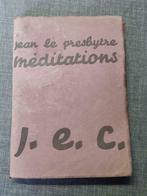 Méditations Jécistes - Jean Le Presbytre, Utilisé, Livre, Enlèvement ou Envoi, Christianisme | Catholique