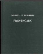 Meubles et ensembles, Provençaux, par Henri Algoud, Enlèvement ou Envoi