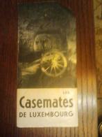 KAZEMATTEN Luxemburg ca 1950 folder [Vesting Werelderfgoed], Gelezen, Ophalen of Verzenden
