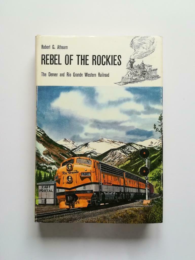 Rebel of the Rockies (Robert G. Athearn / Eerste druk, 1962), Boeken, Vervoer en Transport, Zo goed als nieuw, Trein, Ophalen of Verzenden