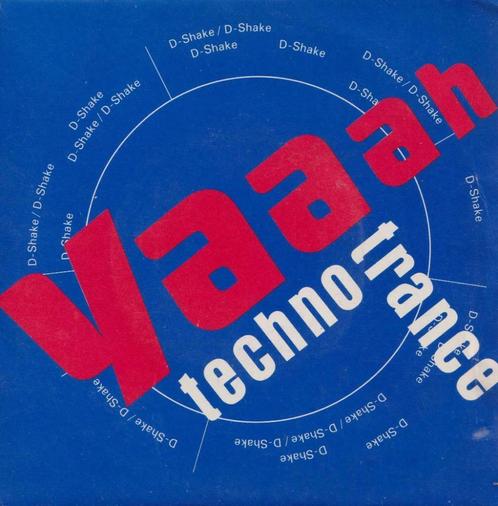 D-Shake – Yaaaaaaaaaah / Techno trance - Single, Cd's en Dvd's, Vinyl Singles, Gebruikt, Single, Pop, 7 inch, Ophalen of Verzenden