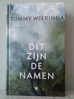 Dit zijn de namen - Tommy Wieringa, Boeken, Tommy Wieringa, Ophalen of Verzenden, Zo goed als nieuw, Nederland