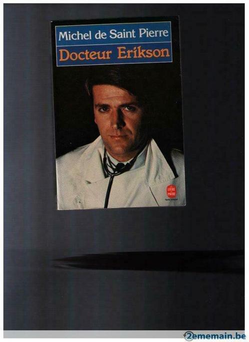 Docteur Erikson par Michel de Saint Pierre , L. depoche 5746, Livres, Romans, Utilisé, Enlèvement ou Envoi