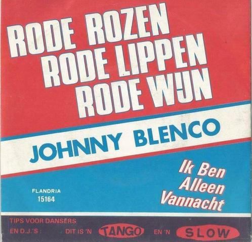 Johnny Blenco – Rode rozen, rode lippen, rode wijn – Single, CD & DVD, Vinyles | Néerlandophone, Enlèvement ou Envoi