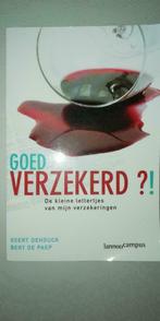 Goed verzekerd ?!, Ophalen of Verzenden, Gelezen, Geert Dehouck & Bert de P