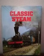 Classic Steam (Patrick B. Whitehouse / 1980), Boeken, Vervoer en Transport, Patrick B. Whitehouse, Ophalen of Verzenden, Trein