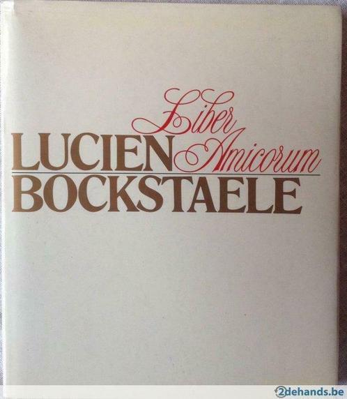 Lucien Bockstaele - Liber Amicorum, Boeken, Geschiedenis | Nationaal, Nieuw, Ophalen of Verzenden