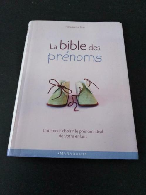 La bible des prénoms, Florence Le Bras, Livres, Grossesse & Éducation, Utilisé, Enlèvement ou Envoi