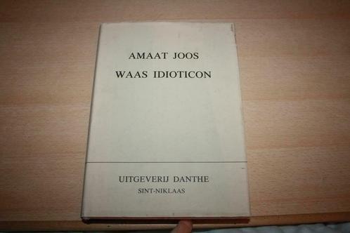 Waas Idioticon - Amaat Joos Biografie en kritische inleiding, Boeken, Streekboeken en Streekromans, Gelezen, Ophalen of Verzenden