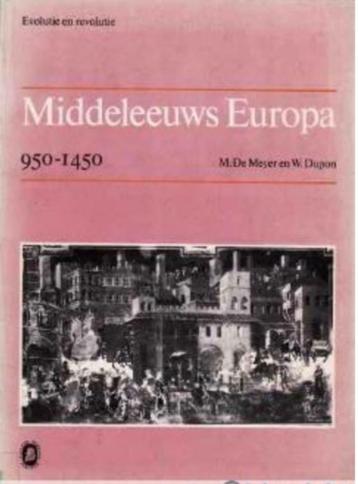 Middeleeuws Europa 950-1450, M.De Meyer en W.Dupon, Enlèvement ou Envoi, Europe