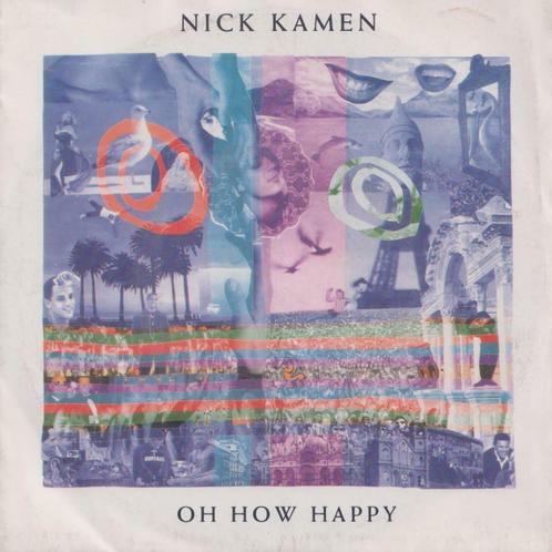 Nick Kamen – Oh how happy / Love street - Single, CD & DVD, Vinyles Singles, Single, Pop, 7 pouces, Enlèvement ou Envoi