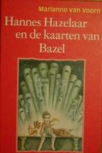 Hannes Hazelaar en de kaarten van Bazel / Marianne van Voorn, Ophalen of Verzenden, Zo goed als nieuw