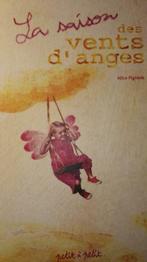 Alice Pignède - La saison des vents d'anges, Livres, Comme neuf, Alice Pignède, Enlèvement ou Envoi