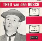 45T: Theo Van den Bosch: Theo van de TV, Overige formaten, Ophalen of Verzenden