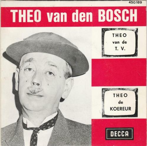 45T: Theo Van den Bosch: Theo van de TV, Cd's en Dvd's, Vinyl | Nederlandstalig, Overige formaten, Ophalen of Verzenden