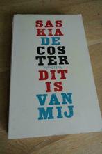 Boek 'Dit is van mij' Saskia de Coster, Boeken, Ophalen of Verzenden, Gelezen, België