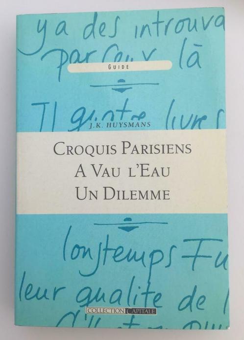 Croquis Parisiens, A Vau L'Eau, Un Dilemme, Livres, Littérature, Enlèvement ou Envoi