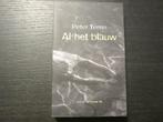 Al het blauw   -Peter Terrin-, Boeken, Ophalen of Verzenden