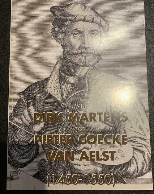 Van Dirk Martens tot Pieter Coecke van Aelst (Aalst), Boeken, Geschiedenis | Stad en Regio, Zo goed als nieuw, Ophalen of Verzenden