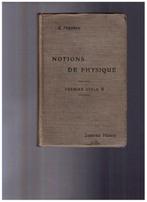 Notions de physique - A. Turpain, Librairie Vuibert 1913, Livres, A. Turpain, Secondaire, Utilisé, Physique