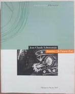Annexes / de l’oeuvre d’art - Jean-Claude Lebensztejn - 1999, Livres, Comme neuf, Enlèvement ou Envoi, Jean-Claude Lebensztejn