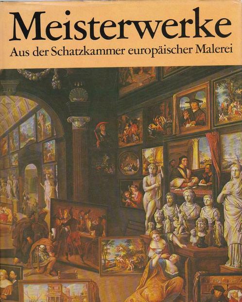 Meisterwerke. Aus der Schatzkammer europäischer Malelrei., Livres, Art & Culture | Arts plastiques, Comme neuf, Peinture et dessin