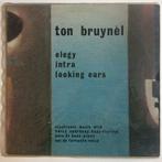 Ton Bruynèl - Elegy, Intra, Looking Ears (vinyl), Enlèvement ou Envoi