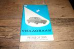 Vraagbaak Peugeot 305 78-82, Ophalen of Verzenden