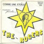 The Rogers – Comme une etoile / Amour perdu - Single, CD & DVD, Vinyles | Autres Vinyles, Enlèvement ou Envoi